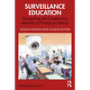 Surveillance Education: Navigating the Conspicuous Absence of Privacy in Schools - Paperback