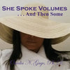 She Speaks Volumes . . . And Then Some - Paperback