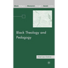 Black Theology and Pedagogy - Hardcover