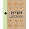 The Encyclopedia of Cookies: Over 500 Tasty Recipes for Cookie Lovers of All Ages - Hardcover