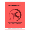 Thunderbolt! The Extraordinary Story of a World War II Ace - Paperback