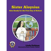 Sister Aloysius Gets Ready for the First Day of School - Hardcover