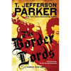 The Border Lords - Paperback