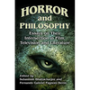 Horror and Philosophy: Essays on Their Intersection in Film, Television and Literature - Paperback
