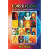 Lions & Velons: The Bestiary of Kokoro and Moon Slayer - Hardcover