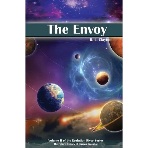 The Envoy: Volume II of the Evolution River Series - Paperback
