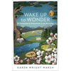 Wake Up to Wonder: 22 Invitations to Amazement in the Everyday - Paperback