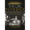 The Girl in the Back: A Female Drummer's Life with Bowie, Blondie, and the '70s Rock Scene - Paperback