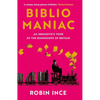 Bibliomaniac: An Obsessive's Tour of the Bookshops of Britain - Paperback