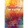 Flourishing in Faith: Theology Encountering Positive Psychology - Hardcover
