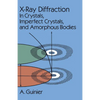 X-Ray Diffraction: In Crystals, Imperfect Crystals, and Amorphous Bodies - Paperback