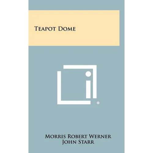 Teapot Dome - Hardcover