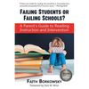 Failing Students or Failing Schools?: A Parent's Guide to Reading Instruction and Intervention - Paperback