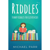 Riddles: Funny riddles for clever kids - Paperback