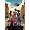 The Adventures of Rubi Pi and the Aviation Girls: History of Flight in Stories - Paperback