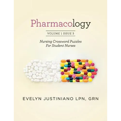 Pharmacology: Nursing Crossword Puzzle For Student Nurses - Paperback