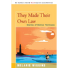 They Made Their Own Law: Stories of Bolivar Peninsula - Paperback