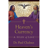 Heaven's Currency: A Study of Love - Paperback