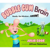 Bubble Gum Brain: Ready, Get Mindset...Grow! - Paperback