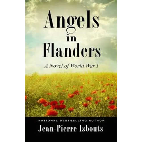 Angels in Flanders: A Novel of World War I - Paperback