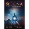 Sedona, The Lost Vortex - Hardcover