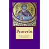 Proverbs: The Book of Proverbs from the King James Bible - Paperback