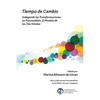 Tiempo de Cambio: Indagando Las Transformaciones En Psicoanalisis - El Modelo de Los Tres Niveles: Indagando Las Transformaciones En Psicoanalisis - E - Paperback