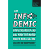 The Infodemic: How Censorship and Lies Made the World Sicker and Less Free - Paperback