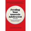 Feeding Your Anorexic Adolescent - Paperback