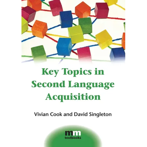 Key Topics in Second Language Acquisition - Paperback