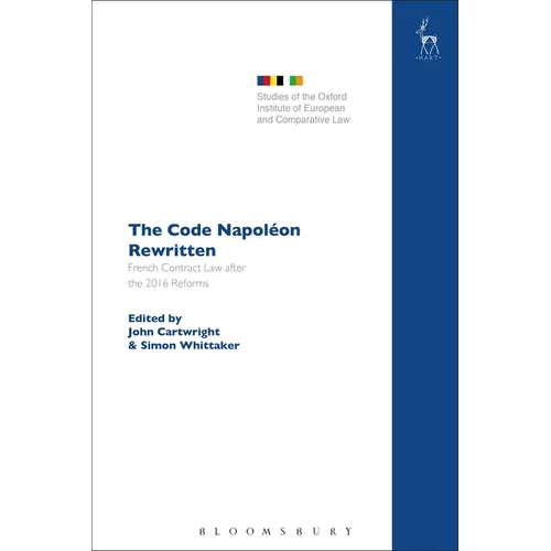The Code Napoléon Rewritten: French Contract Law After the 2016 Reforms - Paperback