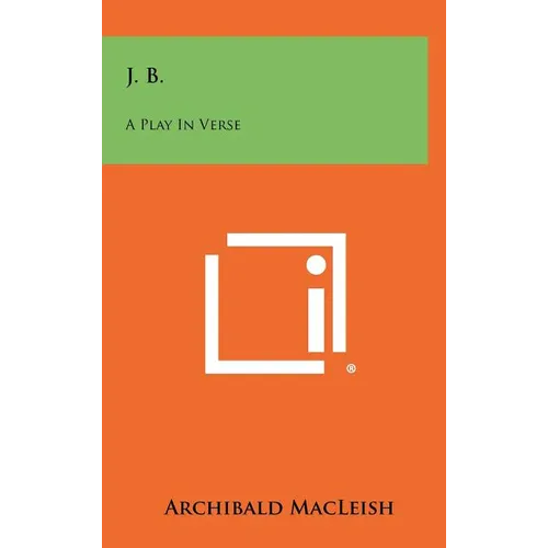 J. B.: A Play In Verse - Hardcover