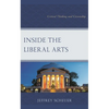Inside the Liberal Arts: Critical Thinking and Citizenship - Paperback