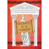 Sincerity is a Goddess: A Dramatic and Romantic Comedy of Ancient Rome - Hardcover