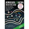 Jewelry & Gems--The Buying Guide, 8th Edition: How to Buy Diamonds, Pearls, Colored Gemstones, Gold & Jewelry with Confidence and Knowledge - Paperback