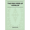 The Pied Piper Of Hamelin (Folklore History Series) - Paperback