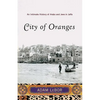 City of Oranges: An Intimate History of Arabs and Jews in Jaffa - Paperback
