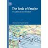 The Ends of Empire: The Last Colonies Revisited - Paperback