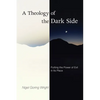 A Theology of the Dark Side - Paperback