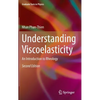 Understanding Viscoelasticity: An Introduction to Rheology - Hardcover