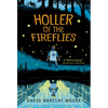 Holler of the Fireflies - Paperback