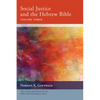 Social Justice and the Hebrew Bible, Volume Three - Paperback