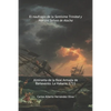 El Naufragio de la Santísima Trinidad y Nuestra Señora de Atocha: Almiranta de la Real Armada de Barlovento. La Habana 1711. - Paperback