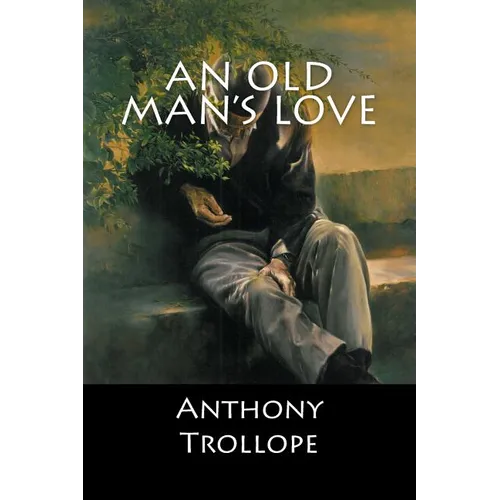 An Old Man's Love - Paperback
