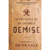 In the Event of My Untimely Demise: Twenty Things My Son Needs to Know - Paperback