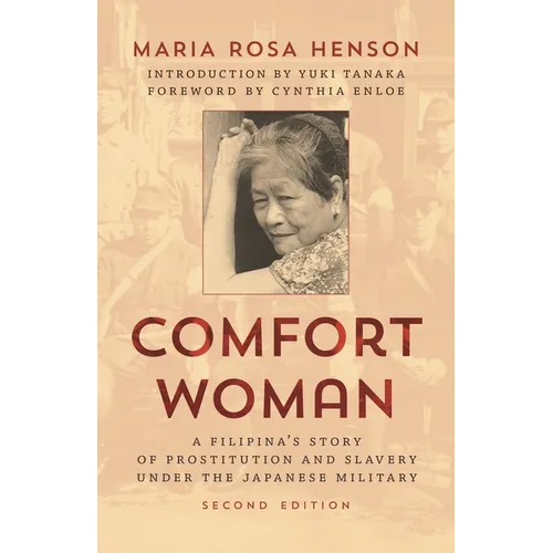 Comfort Woman: A Filipina's Story of Prostitution and Slavery Under the Japanese Military - Hardcover