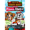 Fun at the Farmers Market with the Fitness Dawgs - Paperback
