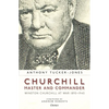 Churchill, Master and Commander: Winston Churchill at War 1895-1945 - Paperback
