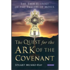 The Quest for the Ark of the Covenant: The True History of the Tablets of Moses - Paperback