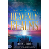 Praying from the Heavenly Realms: Supernatural Secrets to a Lifestyle of Answered Prayer - Paperback